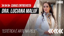 MANCHAS NA PELE: DEVO ME PREOCUPAR? DRA. LUCIANA MALUF EXPLICA! | CARAS LIFE (2022)