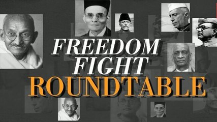 Freedom Fight Roundtable: Does freedom history need a relook?