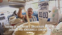 Farinha de macaxeira é boa pedida nas feiras de Belém