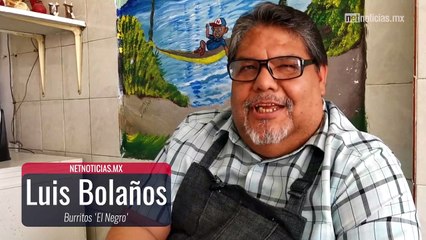 Burritos el negro, sabor de la frontera desde hace más de 60 años