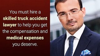 Truck Accident Lawyer, Things To Consider Before Hiring Truck Accident Lawyer