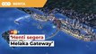 Henti segera projek Melaka Gateway, gesa aktivis