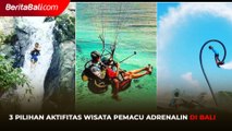 3 Pilihan Aktifitas Wisata Pemacu Adrenalin di Bali