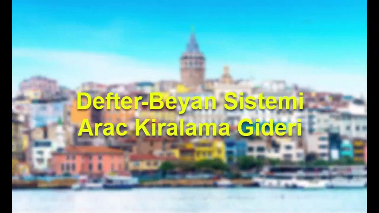 Defter  Beyan Sistemi Arac Kiralama Gideri