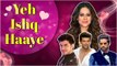 Yeh Ishq Haaye | Nia Sharma Love-Affair Rumors With Kushal Tandon, Rrahul Sudhir & Paras Kalnawat
