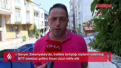 İETT şoförünü istifa ettiren saldırı: Can güvenliğim yok!