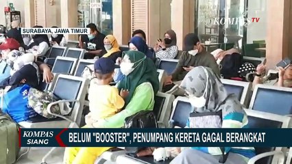 Belum Vaksinasi Booster, Sejumlah Calon Penumpang Kereta di Surabaya Gagal Berangkat