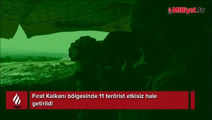 Fırat Kalkanı bölgesinde 11 terörist etkisiz hale getirildi
