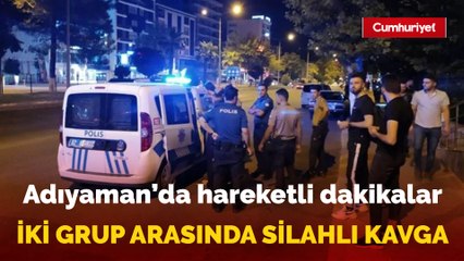 Adıyaman'da iki grup arasında kavga: 5 gözaltı