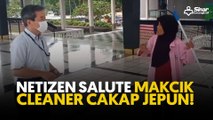 Netizen salute makcik cleaner cakap Jepun!