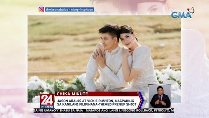 Jason Abalos at Vickie Rushton, nagpakilig sa kanilang Filipiniana-themed prenup shoot | 24 Oras Weekend