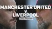 Manchester United v Liverpool - Data Preview