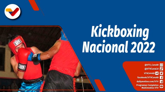 Deportes VTV | Campeonato Nacional de Kickboxing 2022