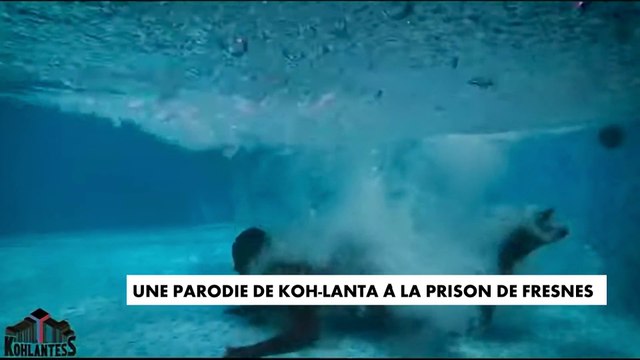 Une parodie de Koh-Lanta à la prison de Fresnes