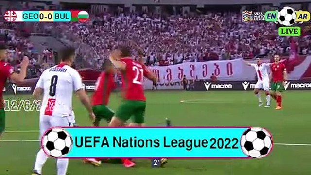 Georgia 0-0 Bulgaria / بلغاريا0-0جورجيا - UEFA Nations League2022