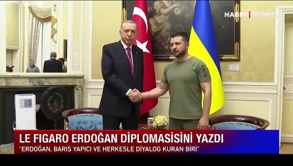 Fransız Le Figaro Gazetesi'nden Erdoğan'a övgü: Türkiye’yi uluslararası sahnede vazgeçilmez konuma getirdi