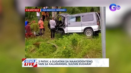 3 patay, 6 sugatan sa naaksidenteng van sa Kalamansig, Sultan Kudarat | News Live