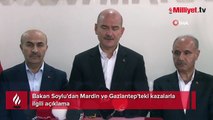Bakan Soylu'dan Mardin ve Gaziantep'teki kazalarla ilgili açıklama