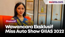 Wawancara Eksklusif dengan Miss Auto Show GIIAS 2022 Elisabeth Chintya dari Astra Financial