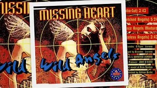 ► Missing Heart   Wild Angels ♫ ℗1994