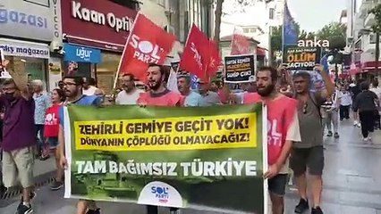 İzmir'de asbestli gemi için protesto yürüyüşü: "Türkiye'yi emperyalist güçlerin çöplüğü yaptırmayacağız"