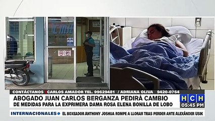 Informe médico: Rosa Elena Bonilla continuará interna en clínica privada