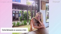 Stella Belmondo en vacances à Bali : la fille de Bébel prend du bon temps dans un cadre idyllique