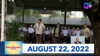 Balitanghali Express: August 22, 2022
