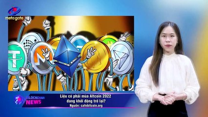 Diễn Đàn Blockchain #33 -Trend MOVE TO EARN đã đến hồi kết Mùa Altcoin 2022 đang khởi động trở lại