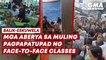 Mga naging aberya sa muling pagpapatupad ng face-to-face classes | GMA News Feed