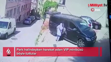 Park halindeyken hareket eden VIP minibüsü kadınlar böyle tuttu