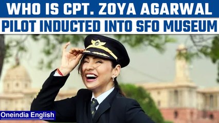 Air India pilot Zoya Agarwal inducted into the SFO Aviation Museum | Oneindia News *News