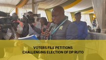 Voters file petitions challenging election of DP Ruto