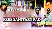 OTV Impact: Govt Orders Distribution Of Free Sanitary Pads In Flood-Hit Districts Of Odisha