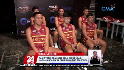 Basketball teams na kalahok sa NCAA, naghahanda na sa pagbubukas ng Season 98 | 24 Oras