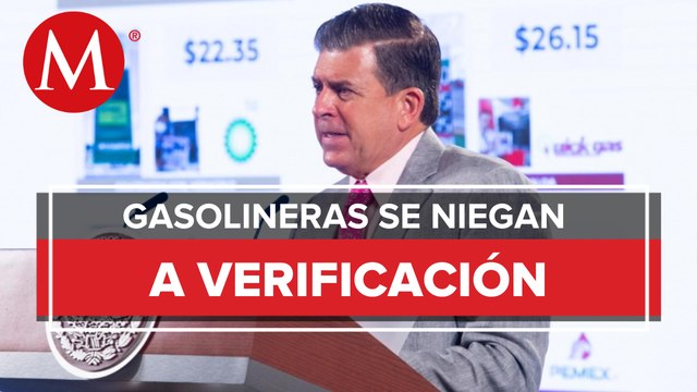 Profeco reporta semana con mayor número de gasolineras sin verificación