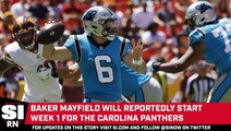 Baker Mayfield Will Reportedly Start Week 1 for the Carolina Panthers