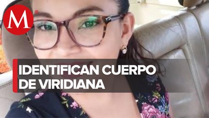 En Veracruz, estudios de ADN confirman que cuerpo encontrado es de Viridiana