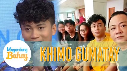 Khimo talks about how he idolizes his father | Magandang Buhay
