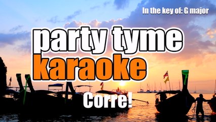 Party Tyme Karaoke - Corre! (Made Popular By Jesse & Joy) [Karaoke Version]