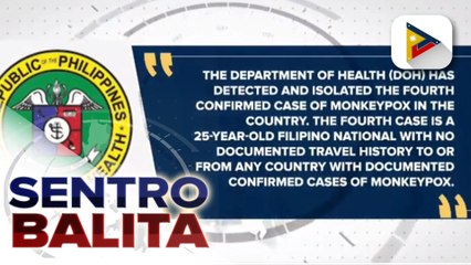 Ika-apat na kaso ng monkeypox sa bansa, kinumpirma ng DOH