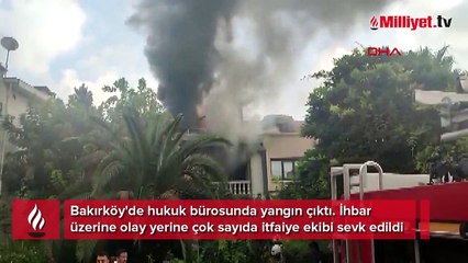 Bakırköy'de hukuk bürosunda yangın
