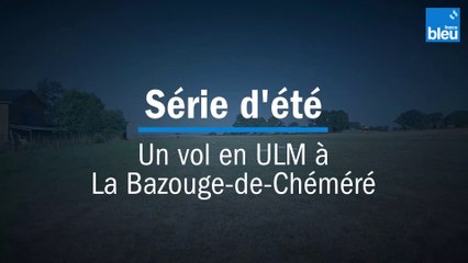 Un vol en ULM à La Bazouge-de-Chéméré