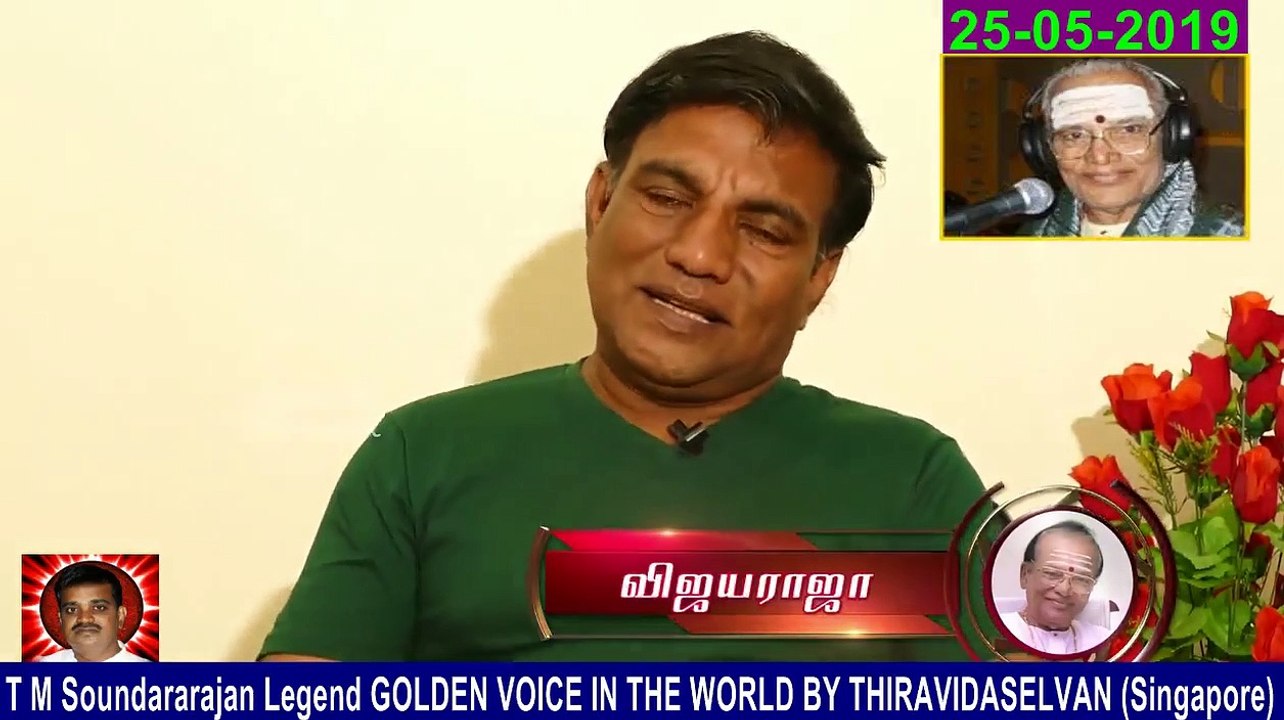 T M Soundararajan Legend Memory & 25-05-2019 Vijay Raja