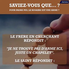 Saviez-vous que... pour Padre Pio, le Rosaire est une arme ?