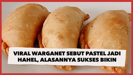 Viral Warganet Sebut Pastel Jadi Hahel, Alasannya Sukses Bikin Ngakak