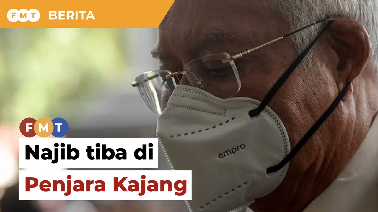 Najib tiba di Penjara Kajang