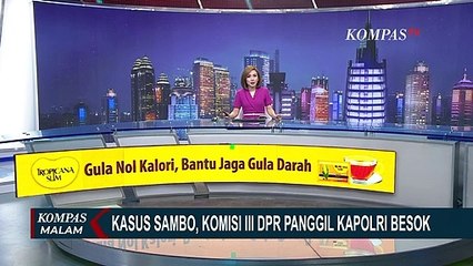 Download Video: Besok, Komisi III DPR Panggil Kapolri Terkait Kasus Pembunuhan Brigadir Yosua