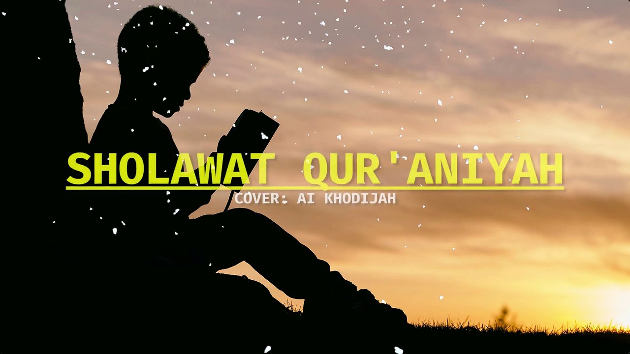 Sholawat Quraniyah  Ai Khodijah  Cover  Lirik_1080p