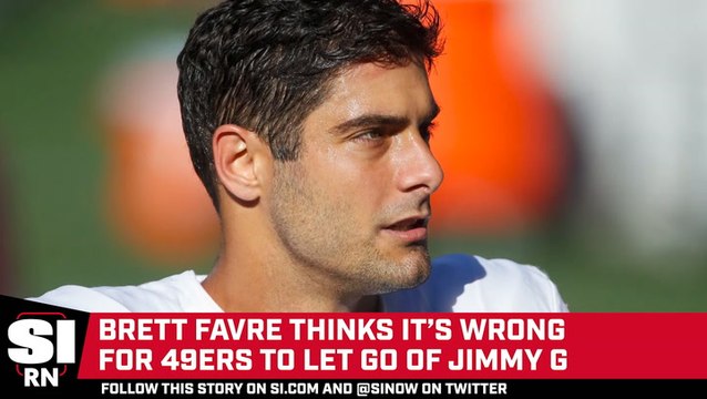 Brett Favre Believes the 49ers Are Making a Mistake with Jimmy Garoppolo